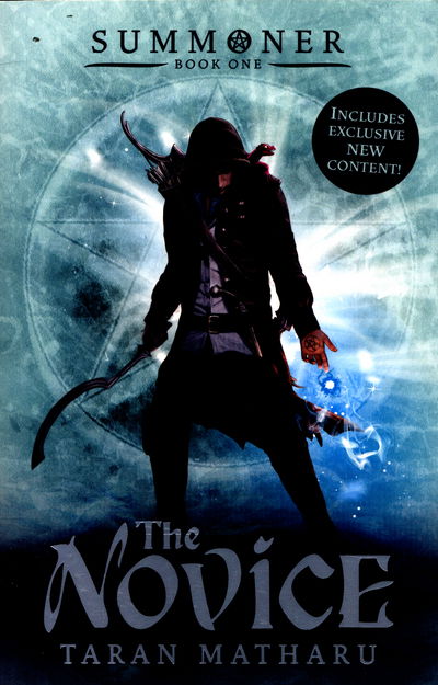 Summoner: The Novice: Book 1 - Summoner - Taran Matharu - Books - Hachette Children's Group - 9781444923995 - January 28, 2016