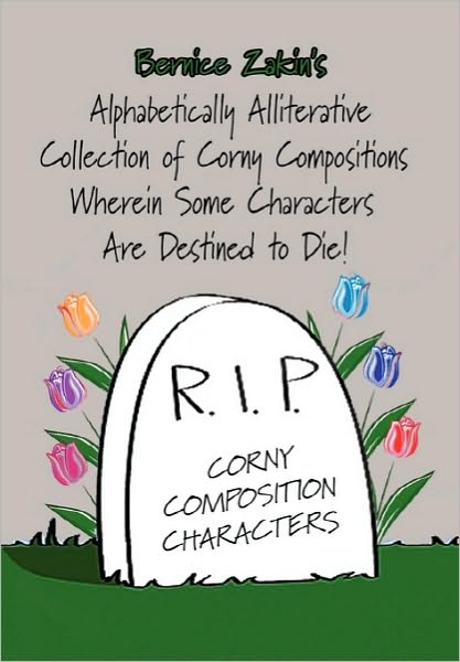 Cover for Bernice Zakin · Alphabetically Alliterative Collection of Corny Compositions (Hardcover Book) (2010)