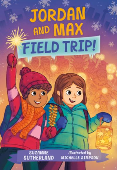 Cover for Suzanne Sutherland · Jordan and Max, Field Trip! (Paperback Book) (2022)