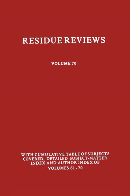 Residues of Pesticides and Other Contaminants in the Total Environment - Reviews of Environmental Contamination and Toxicology - Francis A. Gunther - Books - Springer-Verlag New York Inc. - 9781461261995 - April 15, 2013