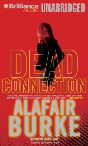 Cover for Alafair Burke · Dead Connection (Ellie Hatcher Series) (Lydbok (CD)) [Unabridged edition] (2012)