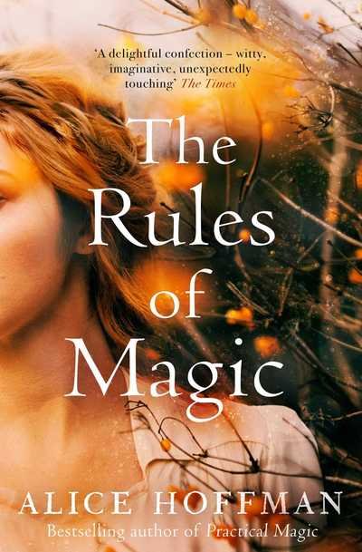 Cover for Alice Hoffman · The Rules of Magic - The Practical Magic Series (Paperback Bog) [Export edition] (2018)