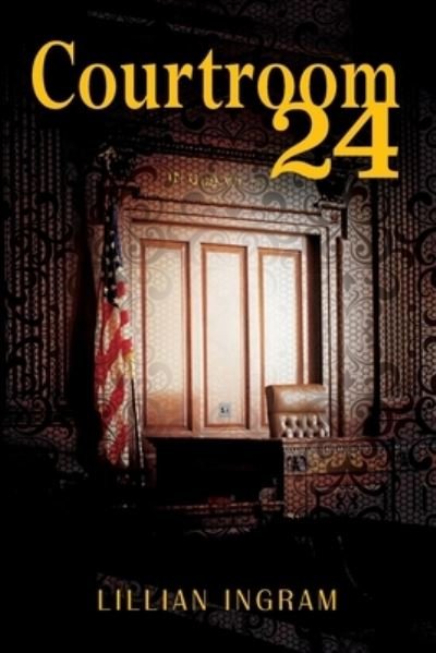 Cover for Lillian Ingram · Courtroom 24 (Book) (2021)