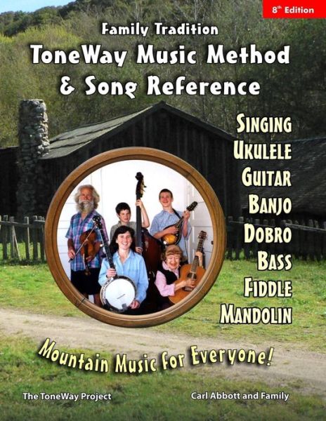 Cover for Carl Abbott · Family Tradition: Toneway Music Method &amp; Song Reference: Mountain Music for Everyone! (Paperback Book) (2012)