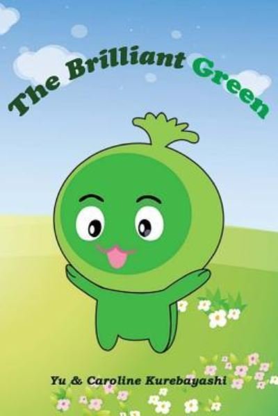 The Brilliant Green - Yu Kurebayashi - Books - CreateSpace Independent Publishing Platf - 9781480109995 - February 16, 2016