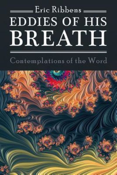 Cover for Eric Ribbens · Eddies of His Breath (Paperback Book) (2019)