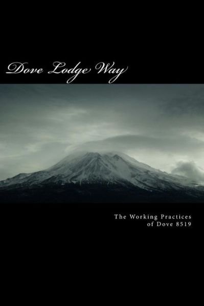 Cover for Dove Founders · The Dove Lodge Way ' the Master Mason' (Paperback Book) (2014)