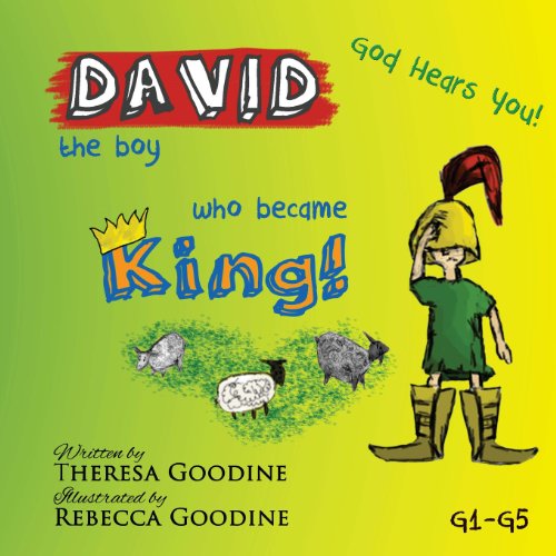 Cover for Mrs Theresa Goodine · David, the Boy Who Became King! (Paperback Book) (2013)