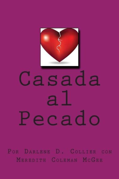 Cover for Meredith Coleman Mcgee · Casada Al Pecado (Paperback Book) [Spanish edition] (2013)