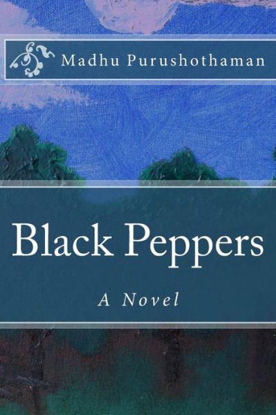 Cover for Madhu Purushothaman · Black Peppers (Paperback Book) (2012)