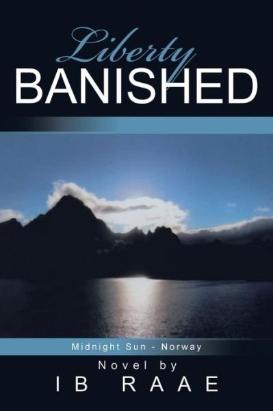 Cover for Ib Raae · Liberty Banished (Taschenbuch) (2015)