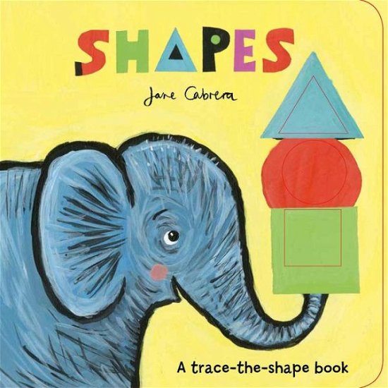 Cover for Jane Cabrera · Shapes (Board book) (2019)