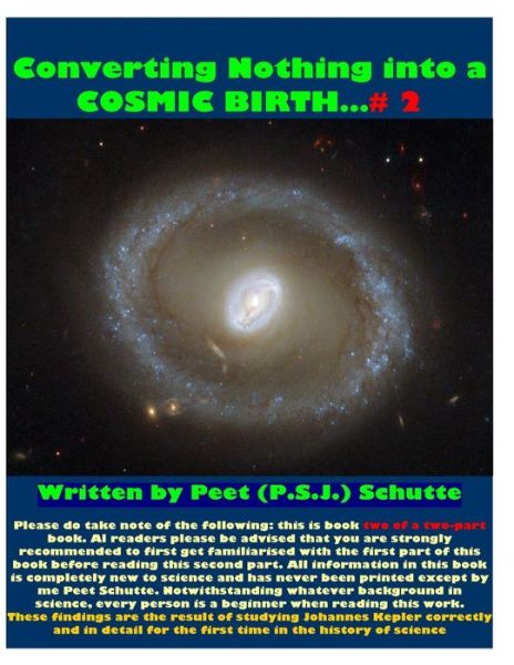 Cover for Schutte, Peet (P S J ) · Converting Nothing into a Cosmic Birth?# 2 (Paperback Book) (2014)