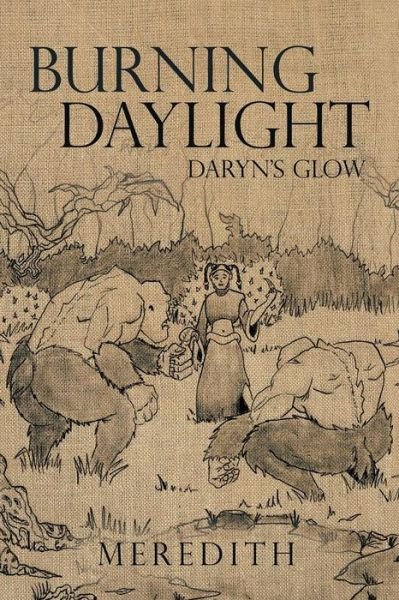 Cover for Meredith · Burning Daylight: Daryn's Glow (Paperback Book) (2015)
