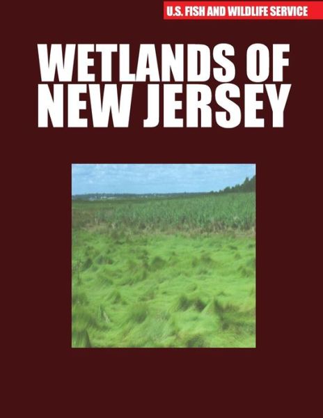 Cover for United States Department of the Interior · Wetlands of New Jersey (Paperback Book) (2015)