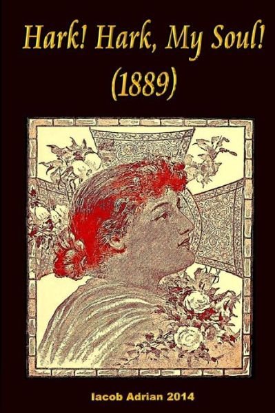 Cover for Iacob Adrian · Hark! Hark, My Soul! (1889) (Paperback Bog) (2015)