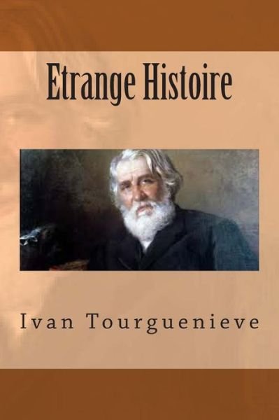 Cover for M Ivan Tourgueniev · Etrange Histoire (Paperback Bog) (2015)