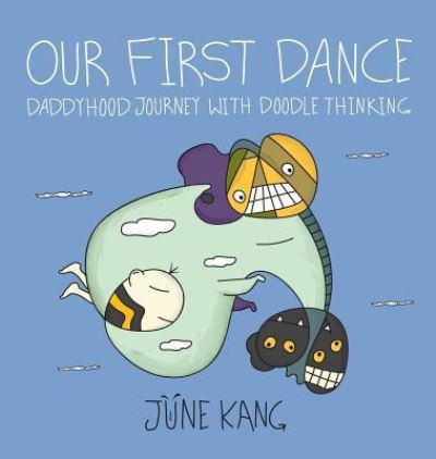 Cover for June Kang · Our First Dance (Gebundenes Buch) (2017)