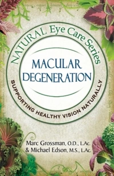 Cover for Marc Grossman · Natural Eye Care Series Macular Degeneration: Macular Degeneration (Taschenbuch) (2020)