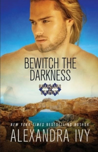 Cover for Alexandra Ivy · Bewitch the Darkness (Pocketbok) (2021)