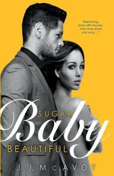 Cover for J J McAvoy · Sugar Baby Beautiful (Pocketbok) (2015)