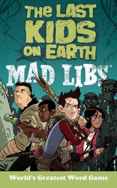 Cover for Leila Sales · The Last Kids on Earth Mad Libs - The Last Kids on Earth (Paperback Book) (2018)