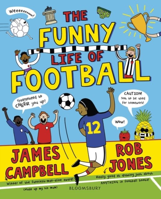 Cover for James Campbell · The Funny Life of Football - WINNER of The Sunday Times Children’s Sports Book of the Year 2023 (Taschenbuch) [Unabridged edition] (2022)