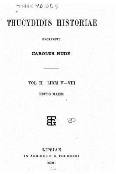 Cover for Thucydides · Thucydidis Historiae - Vol. II - Libri V-VIII (Paperback Book) (2016)