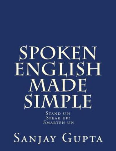 Cover for Sanjay Gupta · Spoken English Made Simple (Paperback Book) (2016)