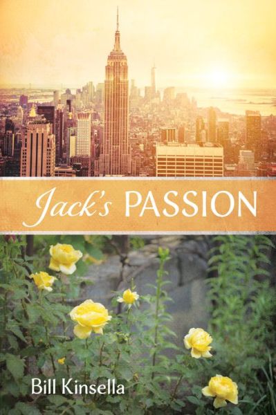 Cover for Bill Kinsella · Jack's Passion (Paperback Book) (2019)