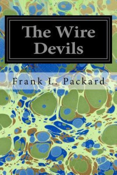 Cover for Frank L Packard · The Wire Devils (Paperback Book) (2016)