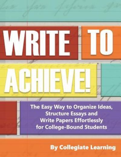 Cover for Collegiate Learning · Write to Achieve! (Paperback Book) (2016)