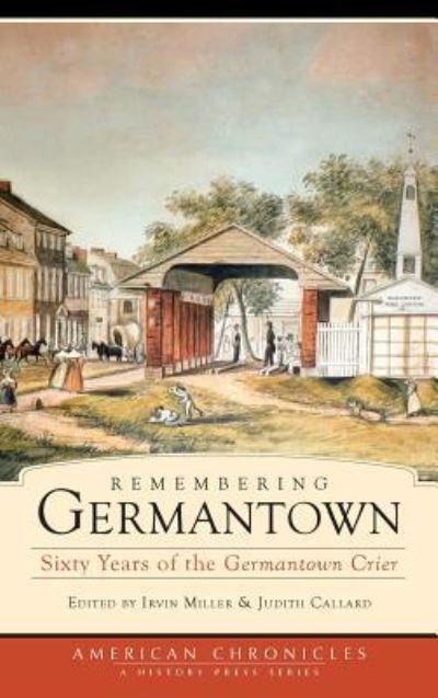 Cover for Irvin Miller · Remembering Germantown (Gebundenes Buch) (2008)