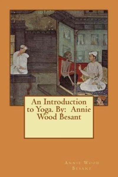 Cover for Annie Wood Besant · An Introduction to Yoga. By (Pocketbok) (2016)