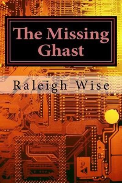Cover for Raleigh Wise · The Missing Ghast (Pocketbok) (2016)