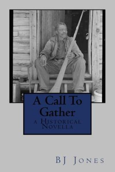 Cover for BJ Jones · A Call To Gather (Paperback Book) (2017)