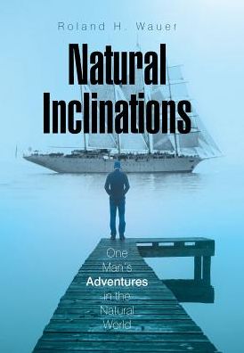 Cover for Roland H Wauer · Natural Inclinations (Inbunden Bok) (2017)