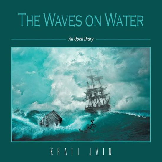 Cover for Krati Jain · The Waves on Water (Paperback Bog) (2017)