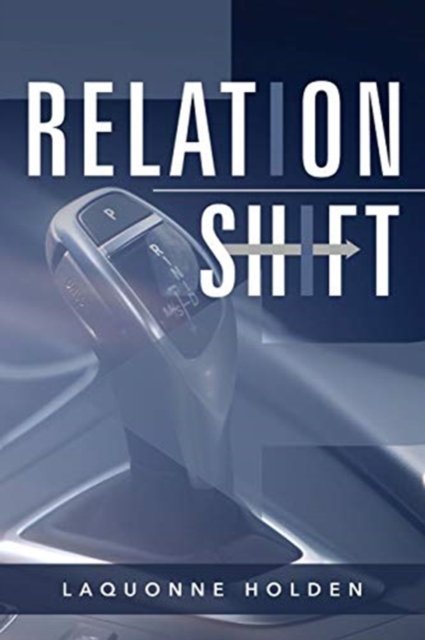 Cover for Laquonne Holden · Relationshift (Paperback Book) (2019)