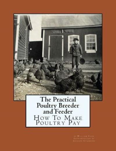 Cover for William Cook · The Practical Poultry Breeder and Feeder (Pocketbok) (2017)