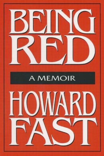 Cover for Howard Fast · Being Red: A Memoir: A Memoir (Taschenbuch) (1994)