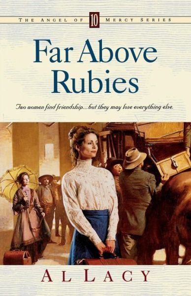 Cover for Al Lacy · Far Above Rubies - Angel of Mercy (Paperback Book) (2000)