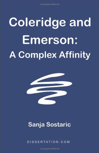 Cover for Sanja Sostaric · Coleridge and Emerson: a Complex Affinity (Paperback Book) (2003)