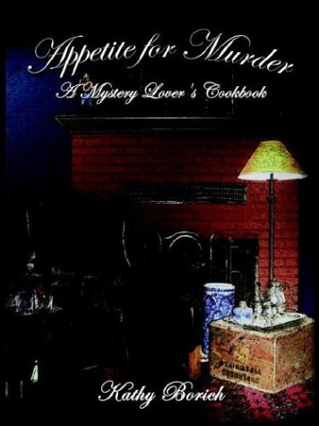 Cover for Kathy Borich · Appetite for Murder: A Mystery Lover's Cookbook (Paperback Bog) (2003)