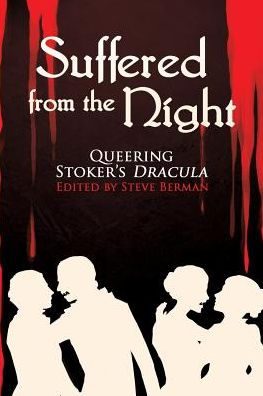 Cover for Steve Berman · Suffered from the Night: Queering Stoker's Dracula (Paperback Book) (2013)