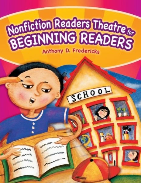 Cover for Anthony D. Fredericks · Nonfiction Readers Theatre for Beginning Readers - Readers Theatre (Paperback Bog) (2007)