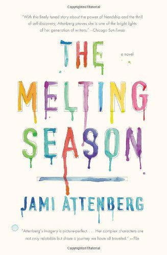 Cover for Jami Attenberg · The Melting Season (Taschenbuch) (2011)