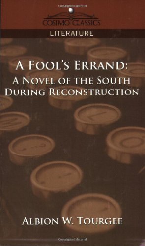 Cover for Albion W. Tourgee · A Fool's Errand: a Novel of the South During Reconstruction (Cosimo Classics Literature) (Pocketbok) (2005)