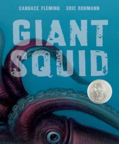 Giant Squid - Candace Fleming - Książki - Roaring Brook Press - 9781596435995 - 27 września 2016