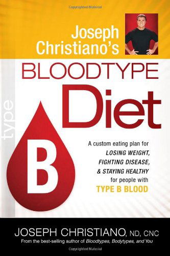 Cover for Joseph Christiano · Joseph Christiano'S Bloodtype Diet B (Paperback Book) (2010)